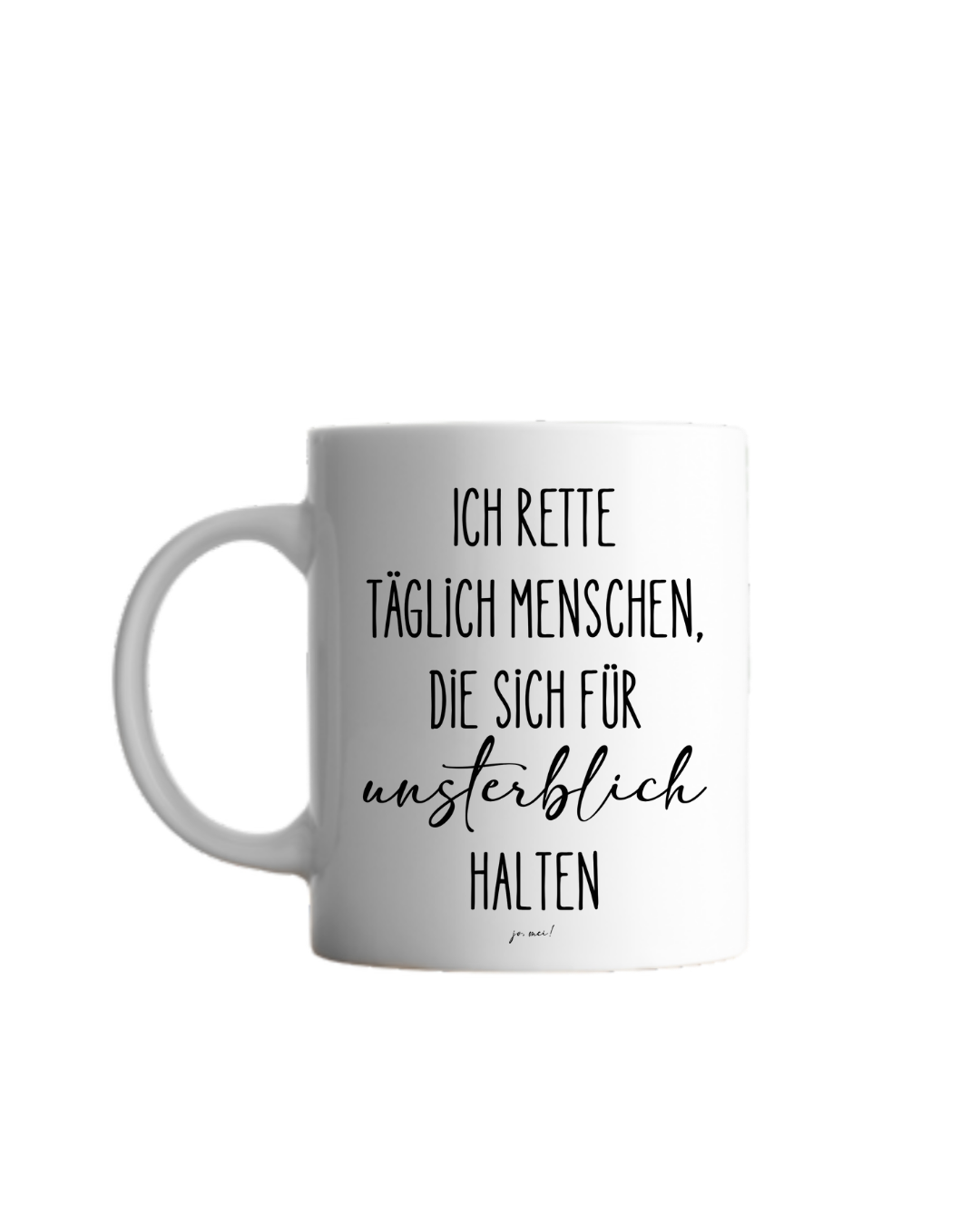 Häferl "Unsterblich"