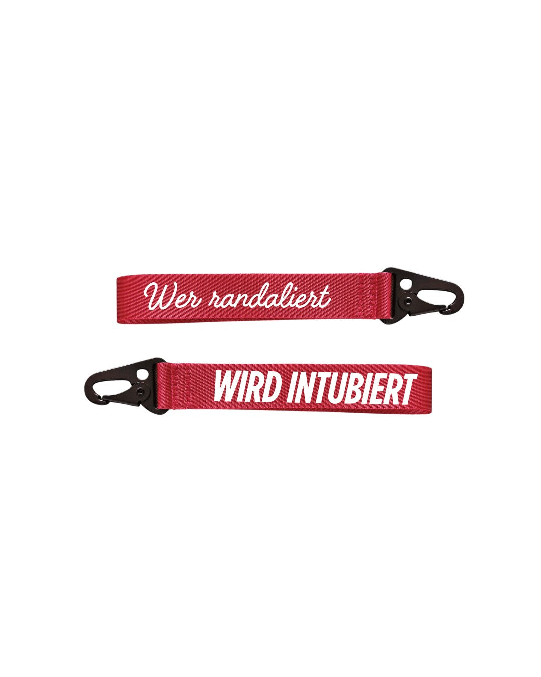 roter schlüsselanhänger aus gurtband mit weißer schrift "wer randaliert" andere seite "wird intubiert"