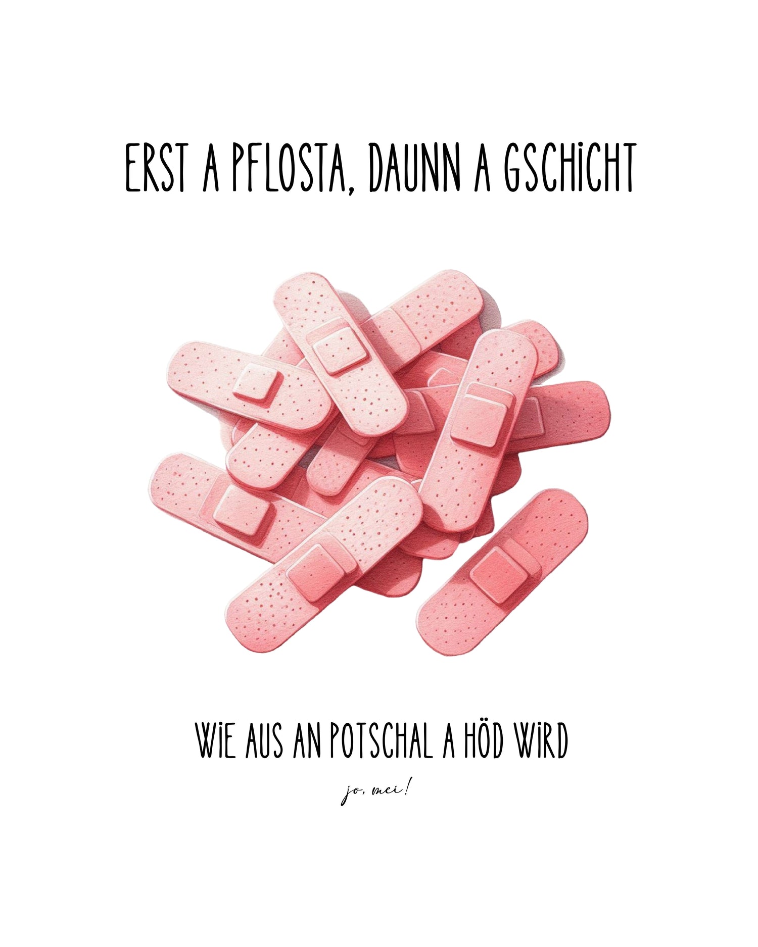Rosa Pflaster in Puzzleform mit Wiener Spruch "Erst a Pflosta, daunn a Gschicht - wie aus an Potschal a Hod wird" - Rettungsdienst Humor Design