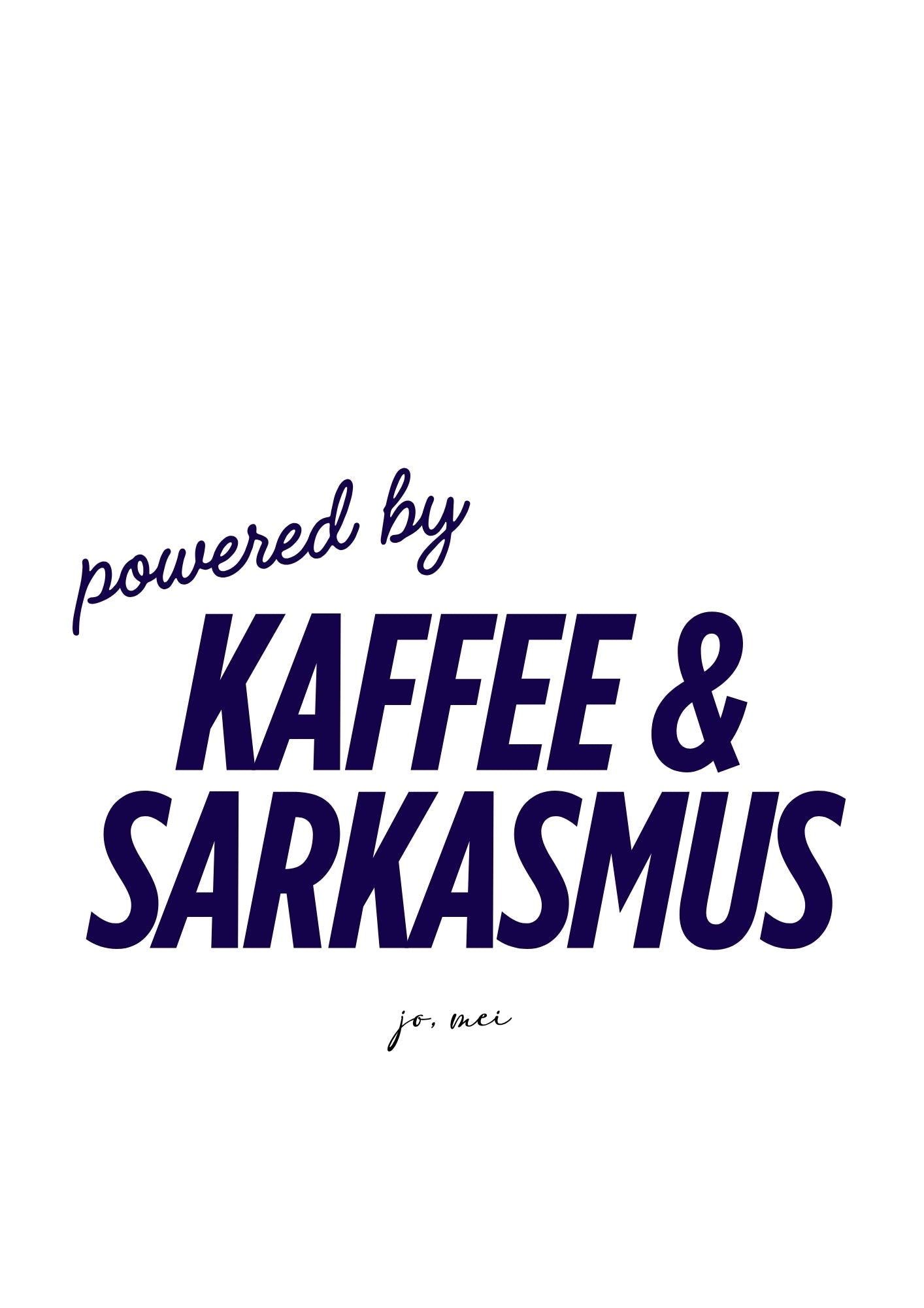 Elegantes Design mit dunkelblauer Schrift "powered by KAFFEE & SARKASMUS" auf hellem Hintergrund - Krankenhaus-Humor und ehrliche Motivation