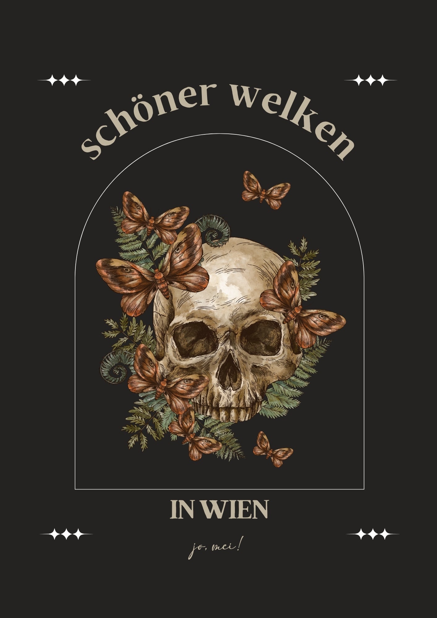 Kunstvoller Totenkopf umgeben von verwelkendem Grün und braunen Schmetterlingen mit Text "Schöner welken in Wien" - Gothic-Design in warmen Erdtönen