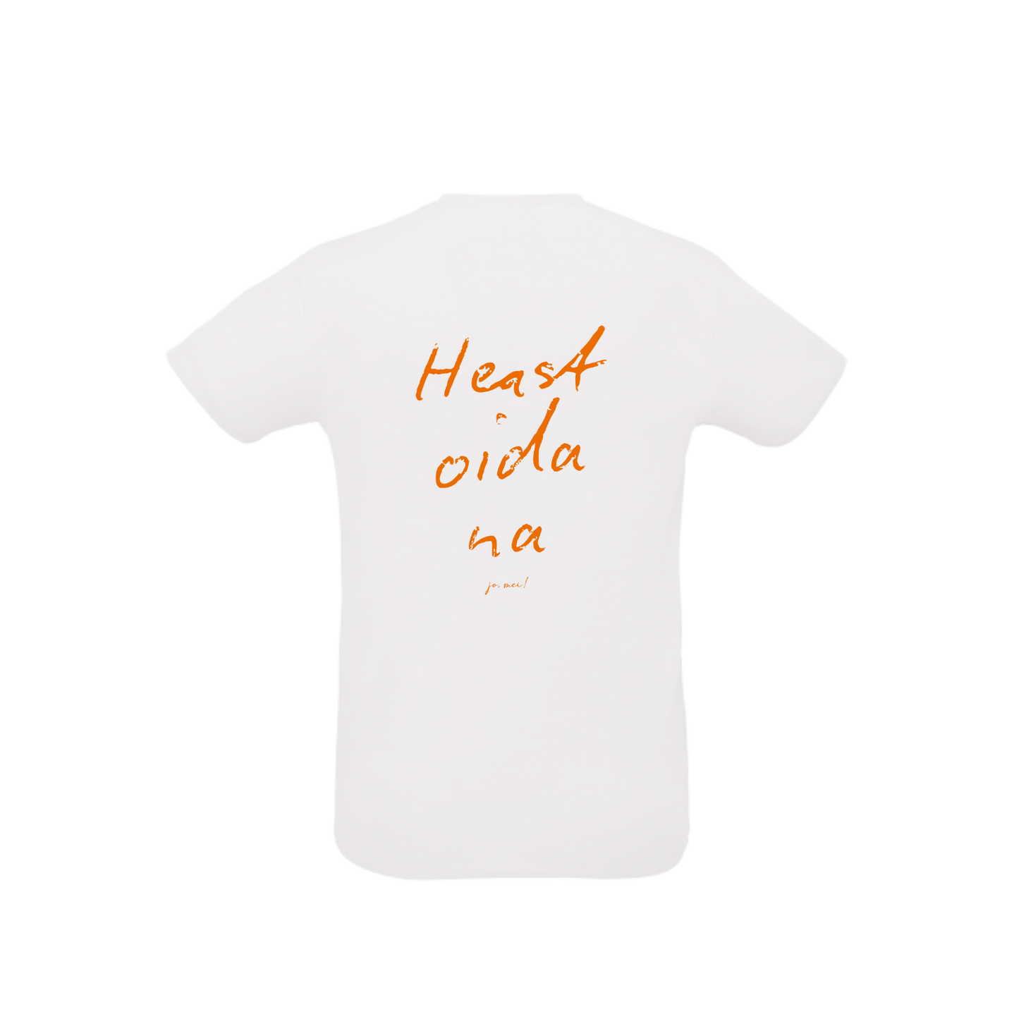 weißes Sportleiberl kurzärmelig mit oranger Handschrift "Heast, oida, na" am Rücken