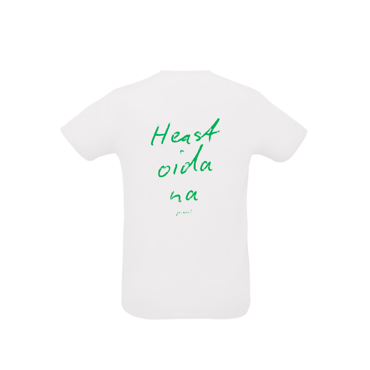 weißes Sportleiberl kurzärmelig mit grüner Handschrift "Heast, oida, na" am Rücken