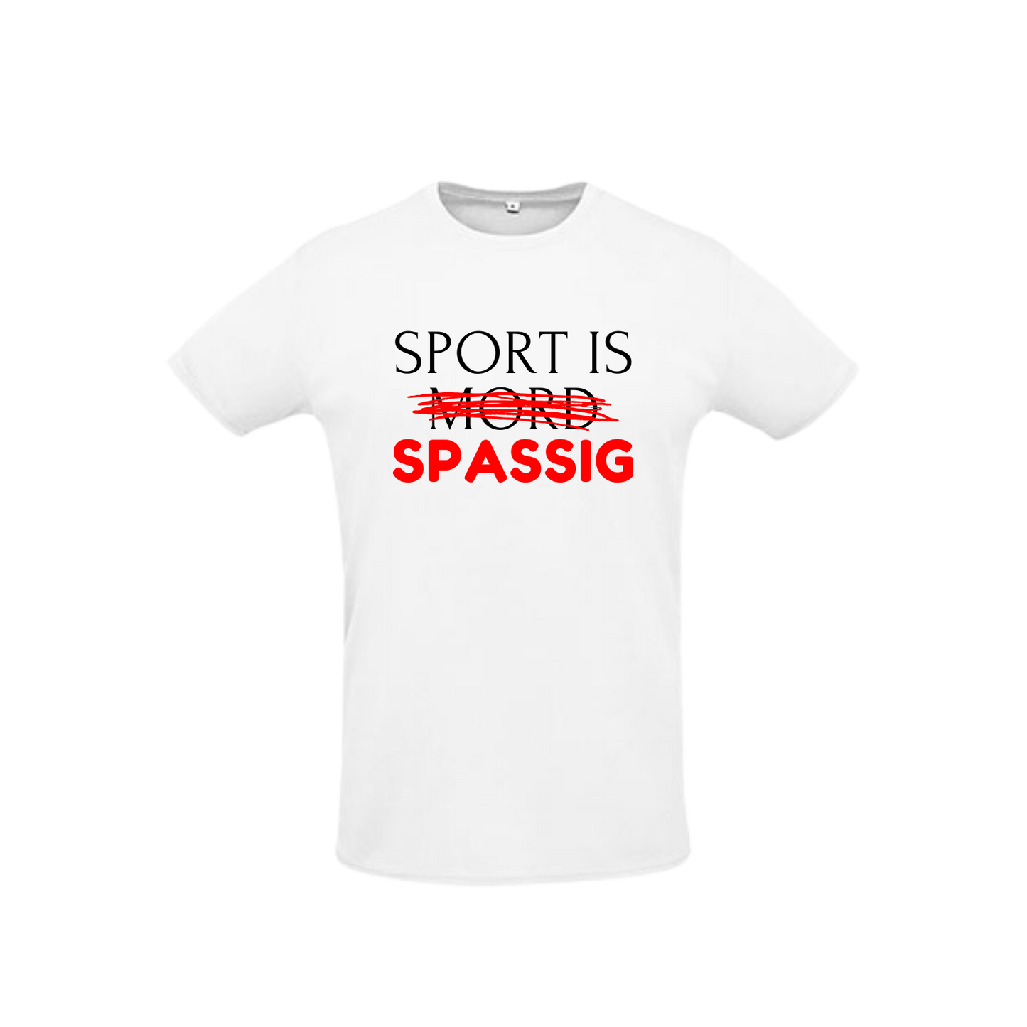 weißes Sportleiberl kurzärmelig mit schwarzer Schrift und rotem durchgestrichenem "Mord" "Sport is Mord - Spassig!" über der Brust