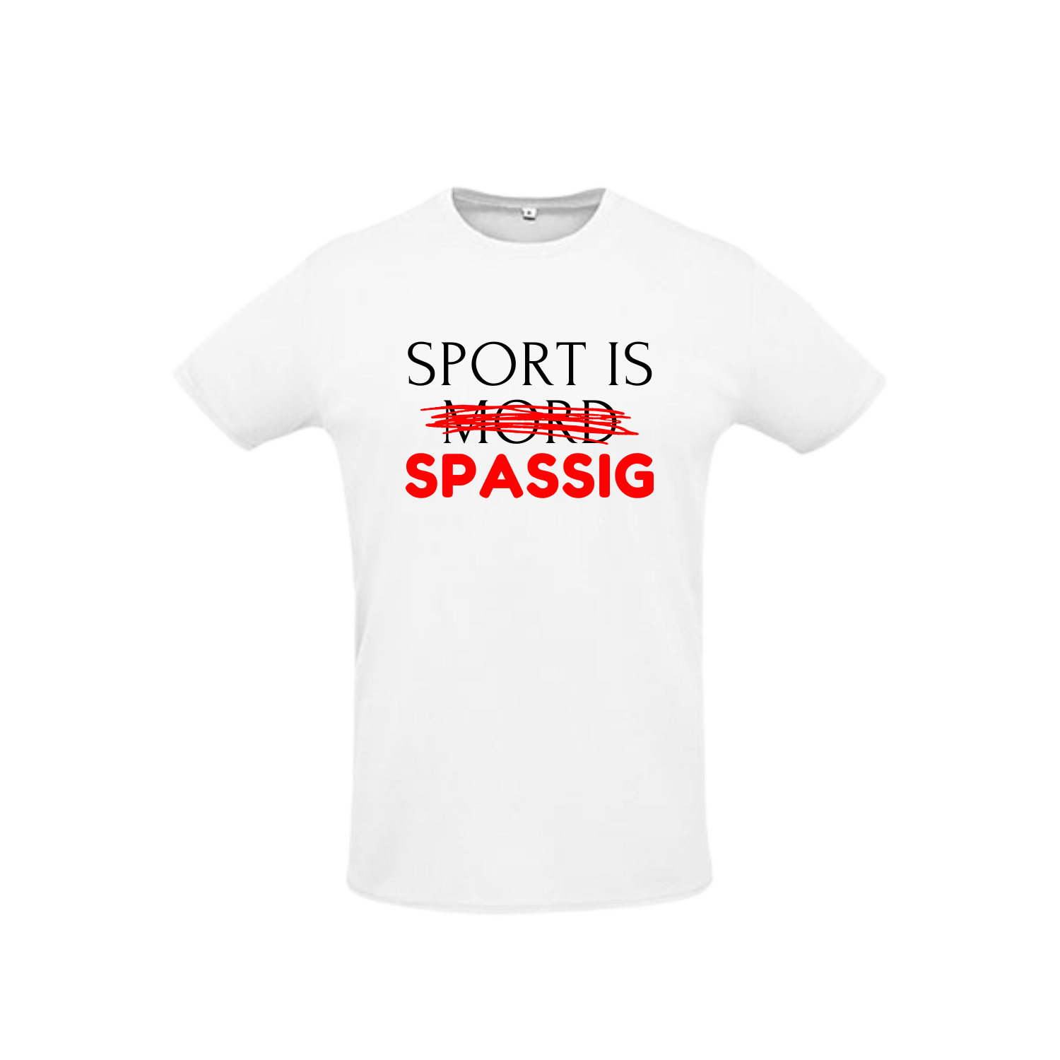 weißes Sportleiberl kurzärmelig mit schwarzer Schrift und rotem durchgestrichenem "Mord" "Sport is Mord - Spassig!" über der Brust