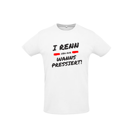 weißes Sportleiberl kurzärmelig mit schwarzer Schrift und rotem Strich als Deko "I renn, oba nur, wanns pressiert!" über der Brust
