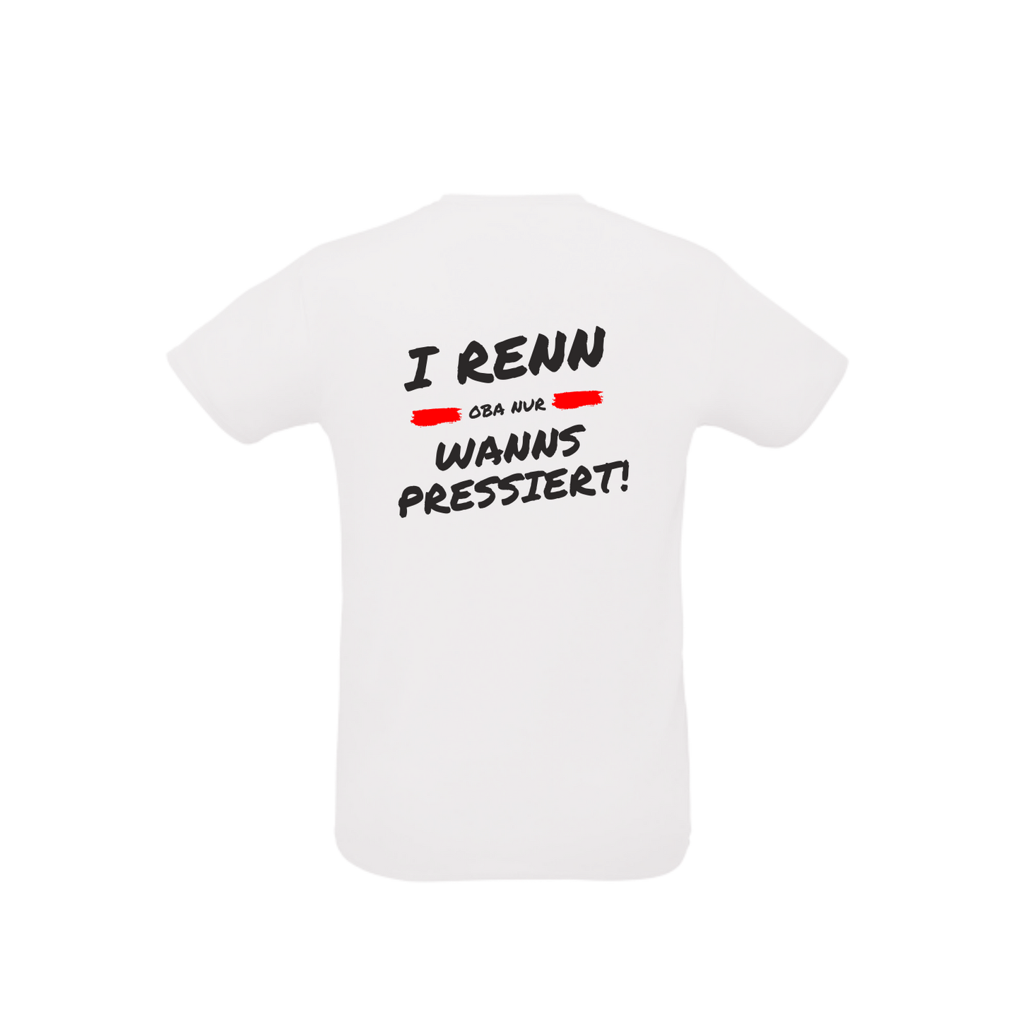 weißes Sportleiberl kurzärmelig mit schwarzer Schrift und rotem Strich als Deko "I renn, oba nur, wanns pressiert!" am Rücken