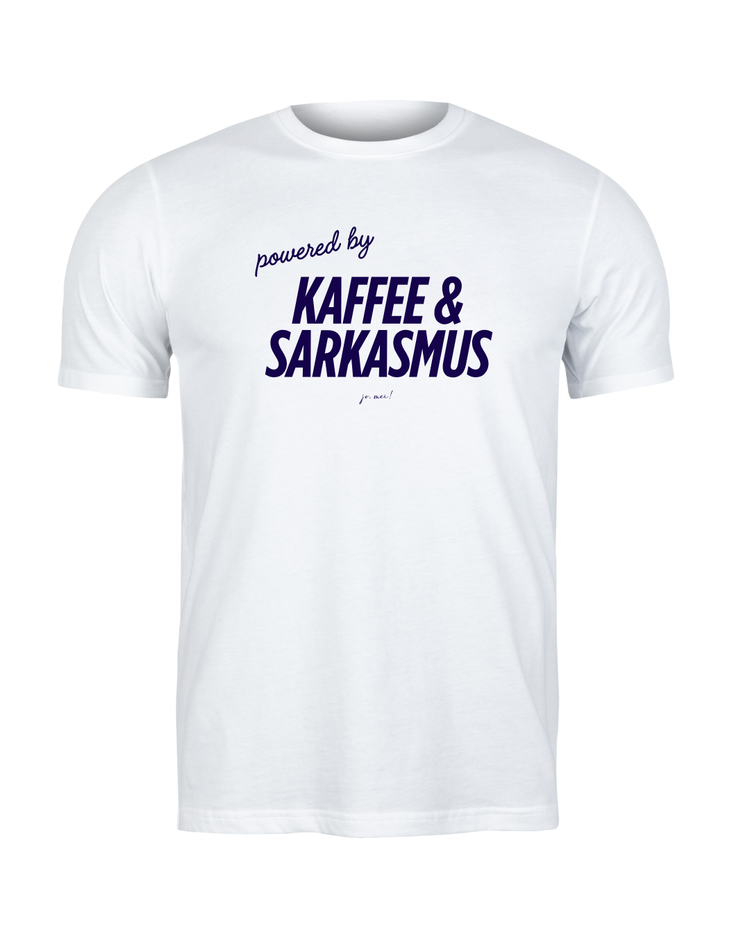 weißes maskulines Leiberl mit marineblauer Schrift: powered by Kaffee & Sarkasmus