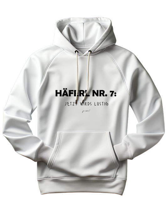 weißer Kapuzenpullover mit schwarzem Textaufdruck "Häferl Nummer 7, jetzt wirds lustig"