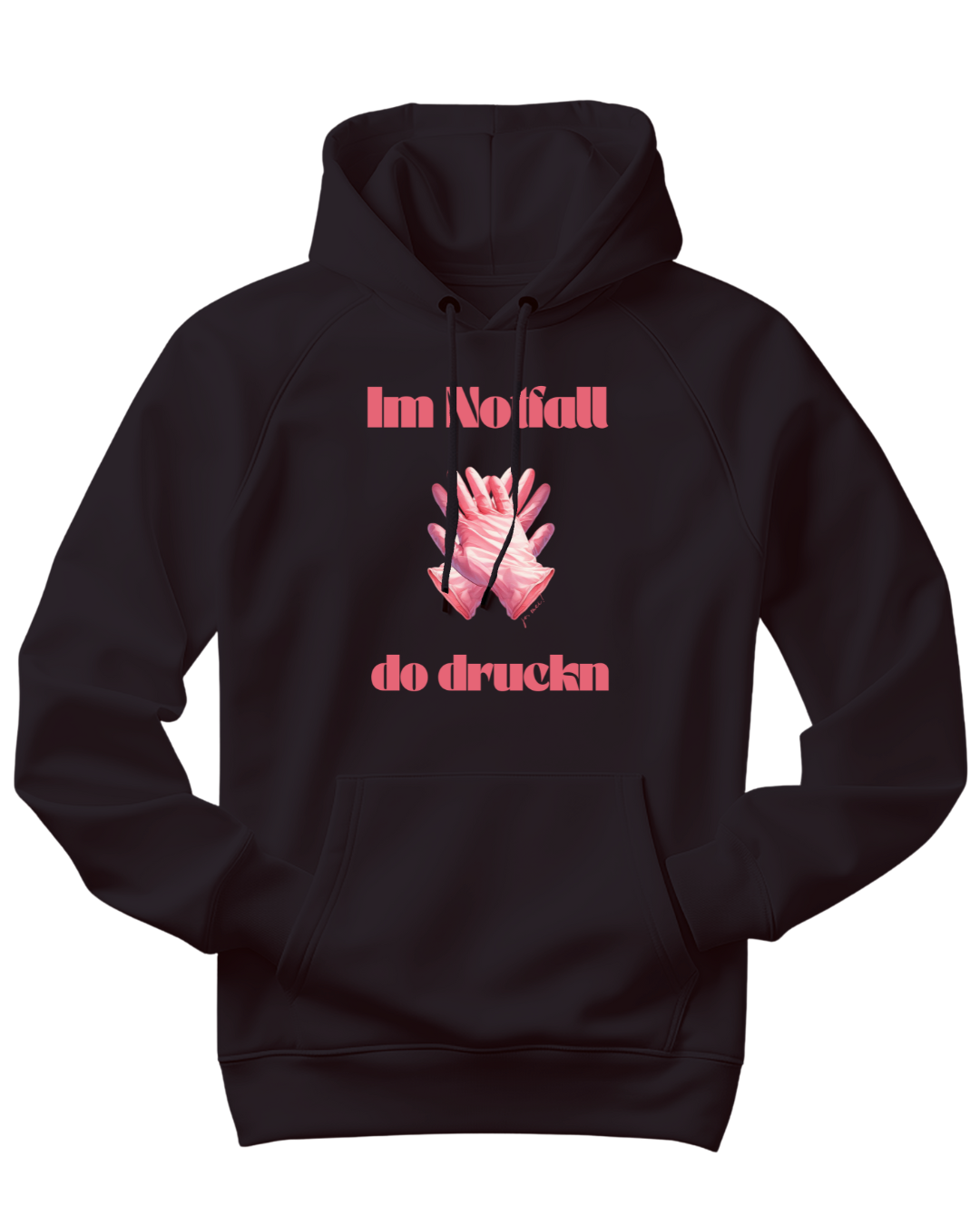 schwarzer Kapuzenpulli mit reanimierenden Handschuhen als Aufdruck und rosa Text: "Im Notfall do druckn"