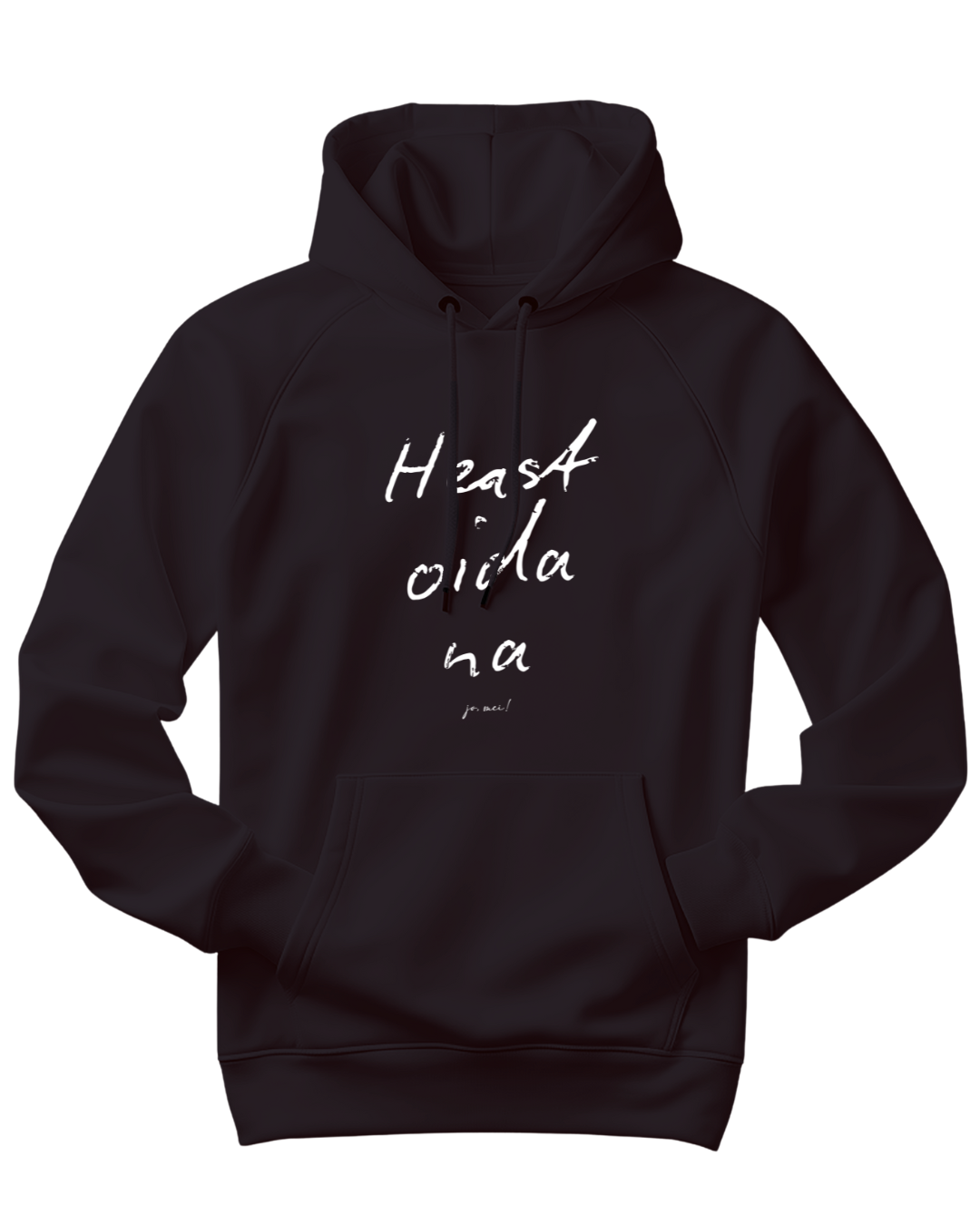 schwarzer Kapuzenpulli mit weißer Schrift "Denken wir das Gleiche? Heast oida na"
