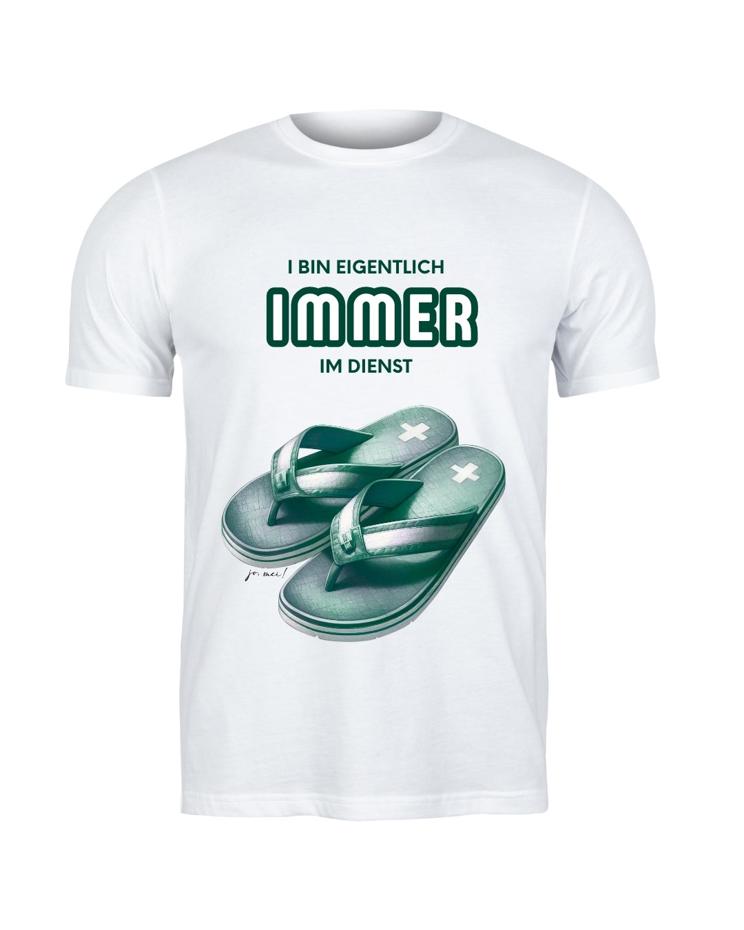 Maskulines weißes Leiberl mit grünen Flipflops und Text: I bin eigentlich IMMER im Dienst