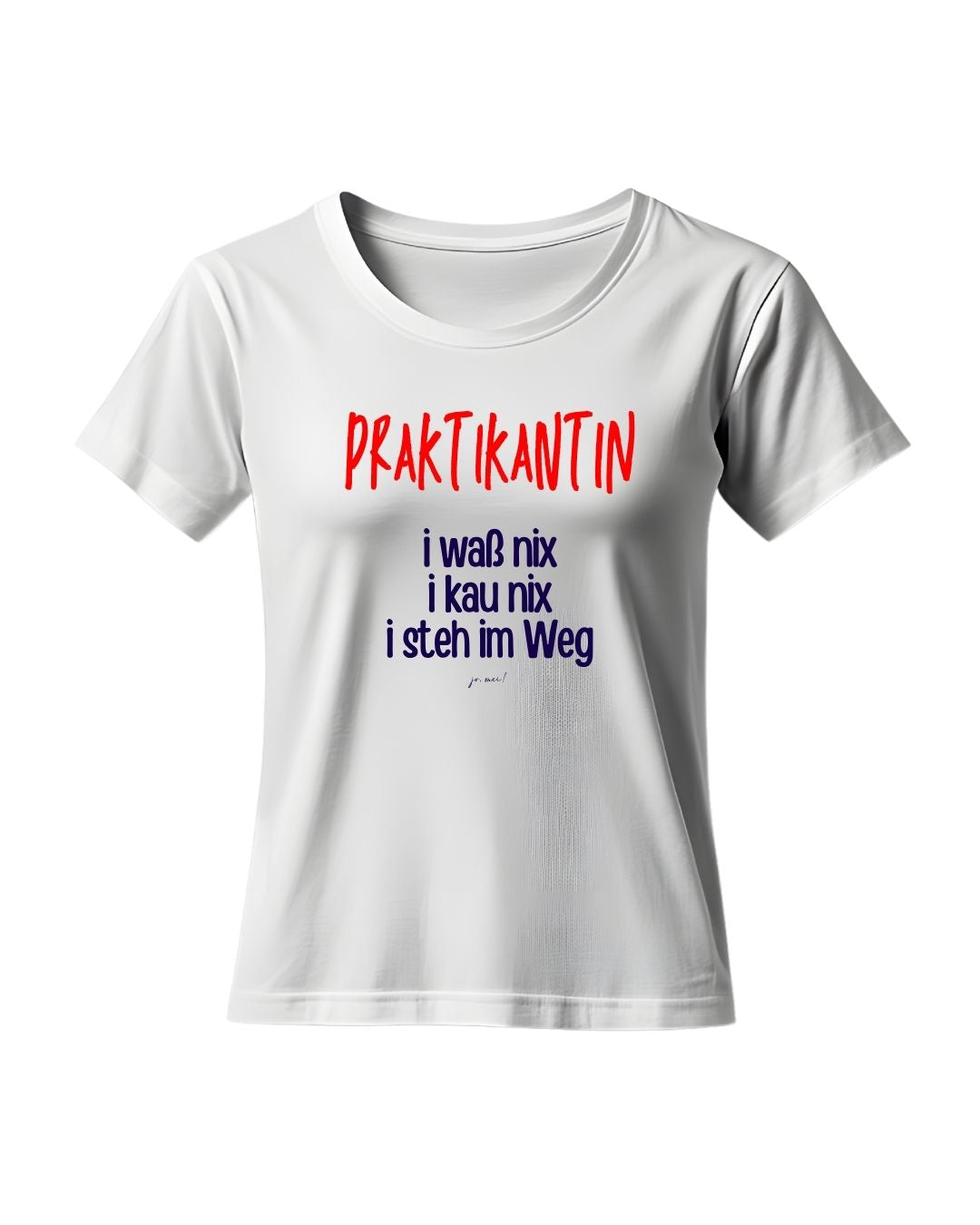 weißes Tshirt mit rotem "Praktikantin" und dunkelblauem Textaufdruck in österreichischem Dialekt: "I waß nix, i kau nix, i steh im Weg" - Praktikantin Humor Einkaufstasche
