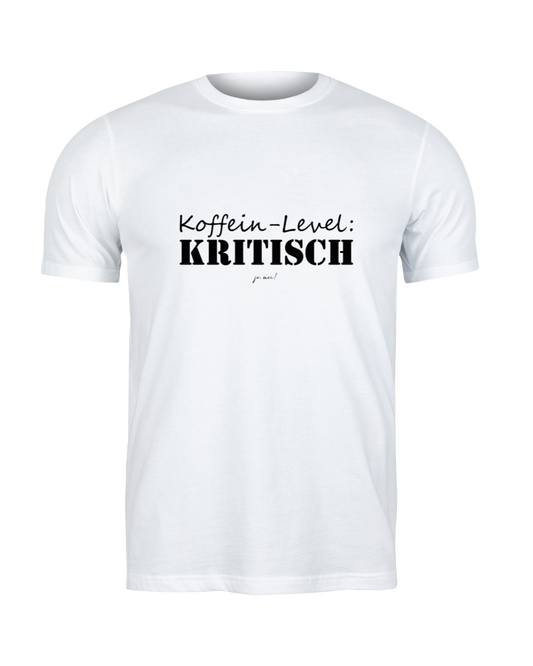 weißes feminines Leiberl mit schwarzem Text: Koffeinlevel: KRITISCH