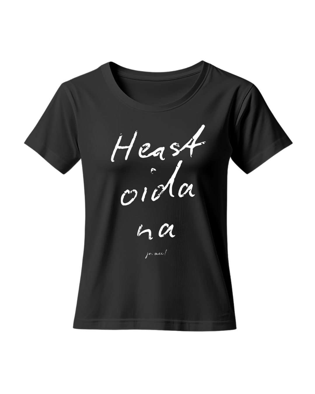 Feminines BIO-Leiberl Heast oida na