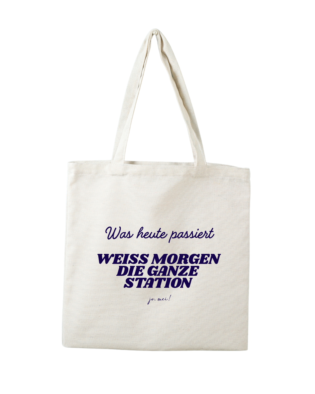 Baumwolltasche natur mit dunkelblauem Textaufdruck "Was heute passiert, weiß morgen die ganze Station"