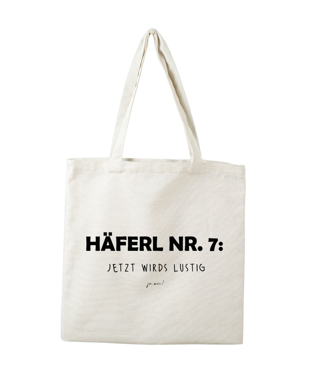 Baumwolltasche natur mit schwarzem Textaufdruck "Häferl Nr. 7 - jetzt wirds lustig"