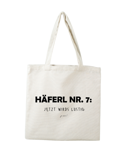 Baumwolltasche natur mit schwarzem Textaufdruck "Häferl Nr. 7 - jetzt wirds lustig"